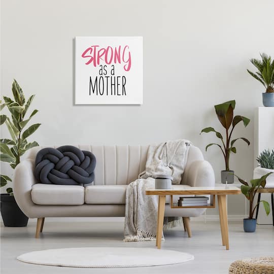 Stupell Industries Strong As A Mother Sentiment Minimal Pink Pop Canvas Wall Art